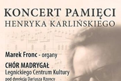Koncert poświęcony pamięci Henryka Karlińskiego