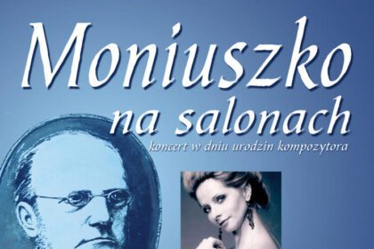 "Moniuszko na salonach". Koncert w dwusetne urodziny kompozytora