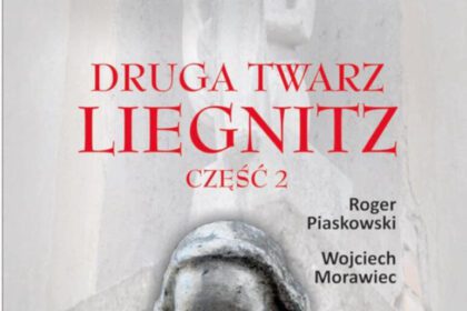 Poznaj drugą twarz Liegnitz
