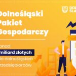 Miliard złotych w puli Dolnośląskiego Pakietu Gospodarczego