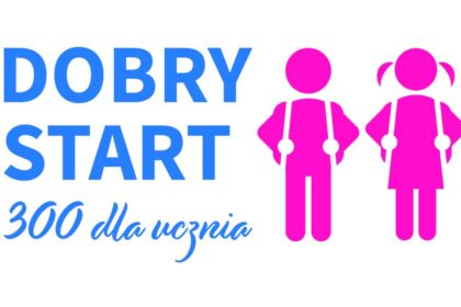Od dziś można składać wnioski do programu "Dobry Start"
