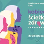 „Kobiece ścieżki zdrowia”. Pierwsza taka konferencja w Legnicy