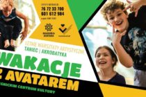 Spędź wakacje z AVATAREM i Legnickim Centrum Kultury