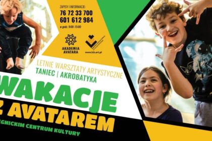 Spędź wakacje z AVATAREM i Legnickim Centrum Kultury