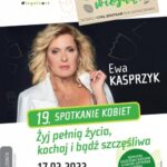 19. Spotkania Kobiet z udziałem Ewy Kasprzyk