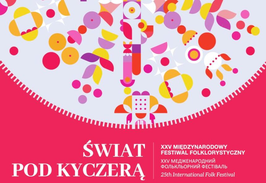 Będzie kolorowo i międzynarodowo. Już w piątek "Świat pod Kyczerą"