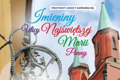 Już za tydzień Imieniny Ulicy Najświętszej Marii Panny