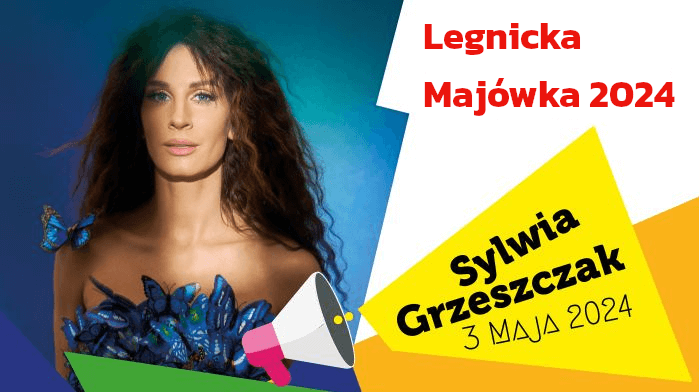 Sylwia Grzeszczak gwiazdą Legnickiej Majówki 2024 [PROGRAM]