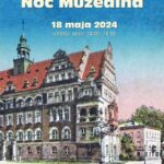 Noc Muzealna w Legnicy 2024 już w sobotę! [PROGRAM]