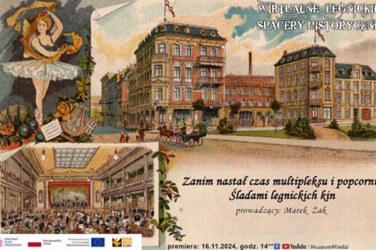 Muzeum Miedzi zaprasza na wirtualny spacer śladami legnickich kin