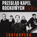 Luxtorpeda gwiazdą Przeglądu Kapel Rockowych '25