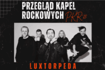 Luxtorpeda gwiazdą Przeglądu Kapel Rockowych '25