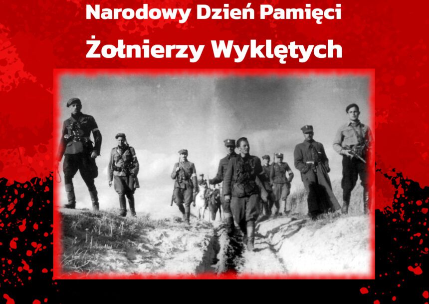 Dziś Narodowy Dzień Pamięci Żołnierzy Wyklętych