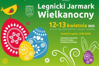 Już za tydzień Legnicki Jarmark Wielkanocny 2025 [PROGRAM]