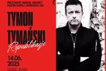 "Republikacje" Tymona Tymańskiego w Legnicy! Odkryj Ciechowskiego na nowo