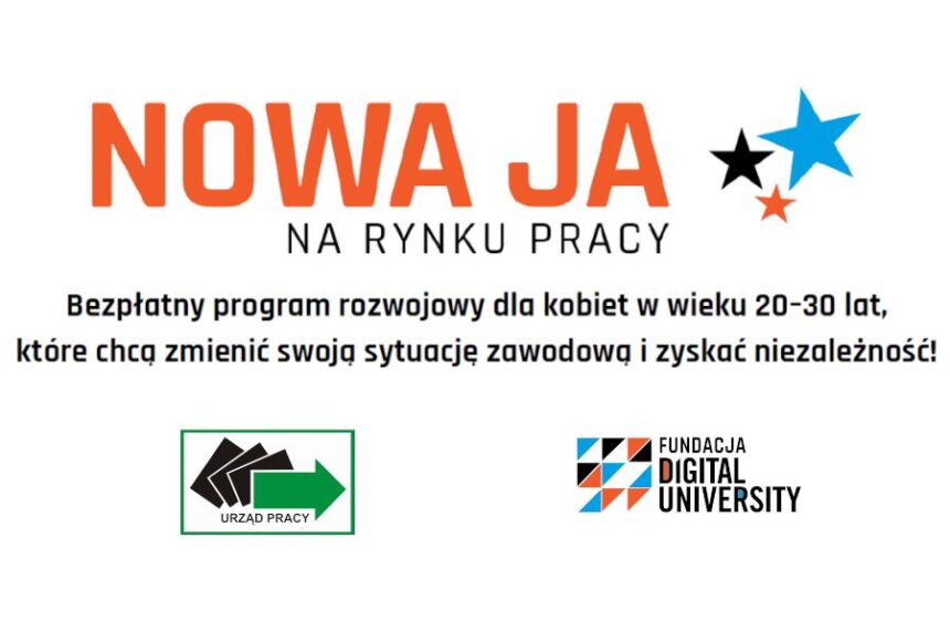 "Nowa Ja na Rynku Pracy". Dołącz do programu aktywizacji zawodowej kobiet