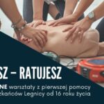 Umiesz - ratujesz. Bezpłatne warsztaty pierwszej pomocy w Legnicy