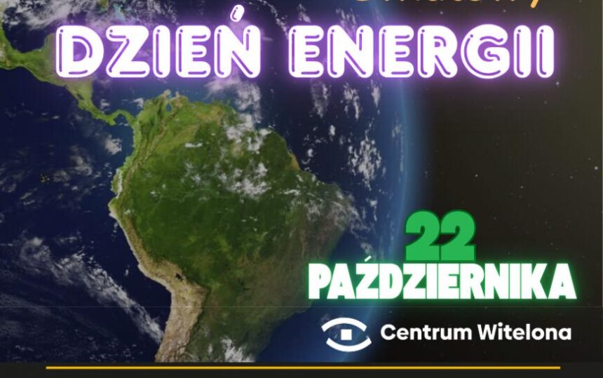 Światowy Dzień Energii w Centrum Witelona w Legnicy