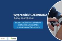 Legnica walczy z czerniakiem. Zapisz się na bezpłatne badania