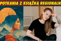 Śladami „Frumoasy”. Spotkanie autorskie z Martą Olejnik w Legnickiej Bibliotece Publicznej