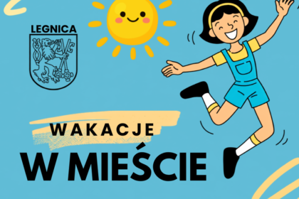 Wakacje w Legnicy. Co miasto przygotowało na lato 2026?