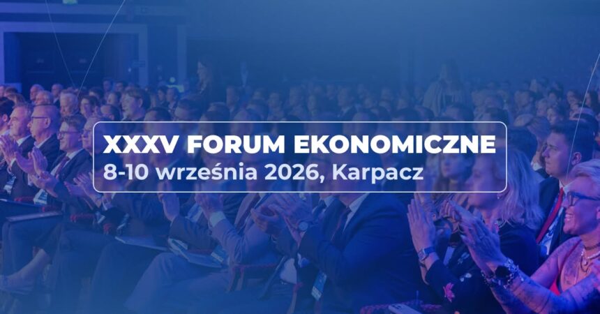 XXXV Forum Ekonomiczne w Karpaczu