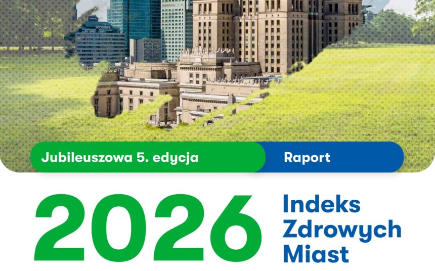Indeks Zdrowych Miast 2026
