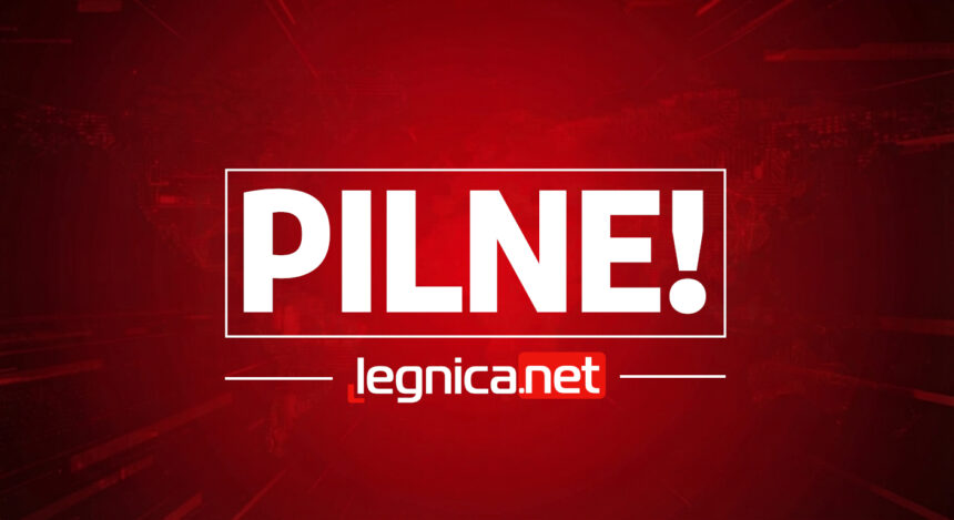 PILNE! News z ostatniej chwili