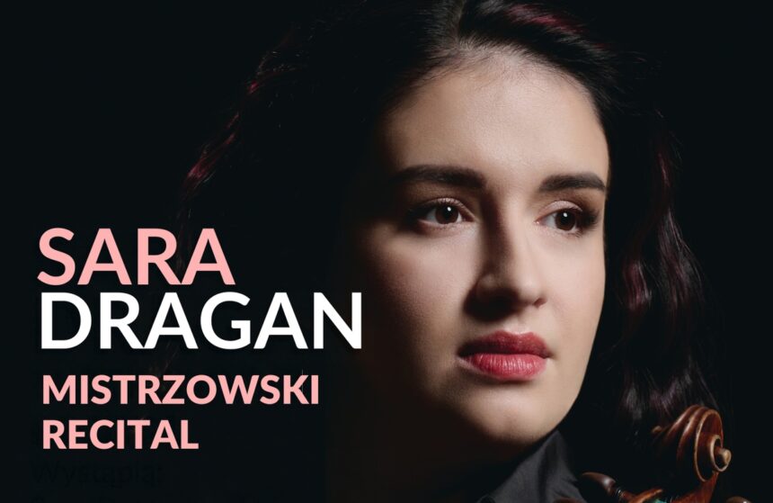 Sara Dragan zagra na Stradivariusie w Legnicy. Recital w Akademii Rycerskiej